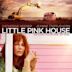 Little Pink House