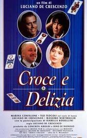 Croce e delizia