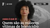 Quem são as maiores vítimas de homicídio no país?