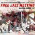 Free Jazz Meeting Baden Baden ‘67