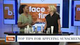 Face Time: Dr. Billy Cassé shares tips to master sunscreen application