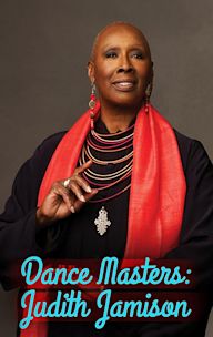 Dance Masters: Judith Jamison