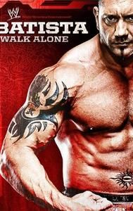 WWE: Batista - I Walk Alone