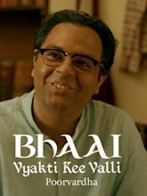 Bhai: Vyakti Ki Valli 2