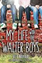 My Life with the Walter Boys (My Life with the Walter Boys #1)