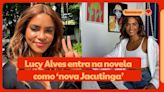 Renascer: Lucy Alves entra na novela como ‘nova Jacutinga, personagem inédita