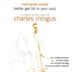 Better Get Hit in Your Soul: A Tribute to the Music of Charles Mingus