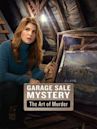 Garage Sale Mystery: The Art of Murder