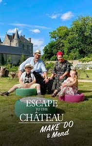 Escape to the Chateau: Make Do and Mend