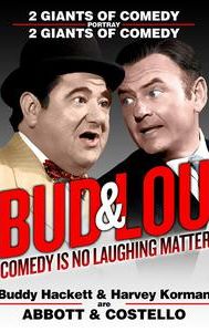 Bud and Lou