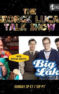 "The George Lucas Talk Show" The George Lucas Talk Show - The Big Alakens Marathon