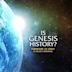 Is Genesis History?