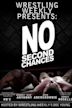 Wrestling Weekly Presents: No Second Chances