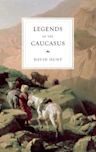 Legends of the Caucasus