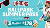 Catch every home game for 3 months with the Diamondbacks’ Summer pass