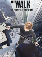 The Walk : Rêver plus haut