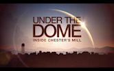 Under the Dome: Inside Chester's Mill