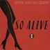 So Alive [UK CD]