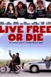 Live Free or Die