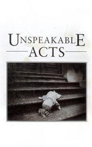 Unspeakable Acts