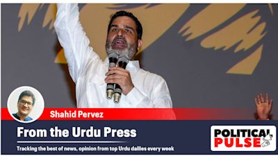 From the Urdu Press: ‘As Prashant Kishor readies launch, is he struggling to read pulse of people?’; ‘Naidu, Nitish must come clean on Centre’s RSS order’
