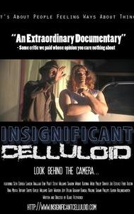 Insignificant Celluloid