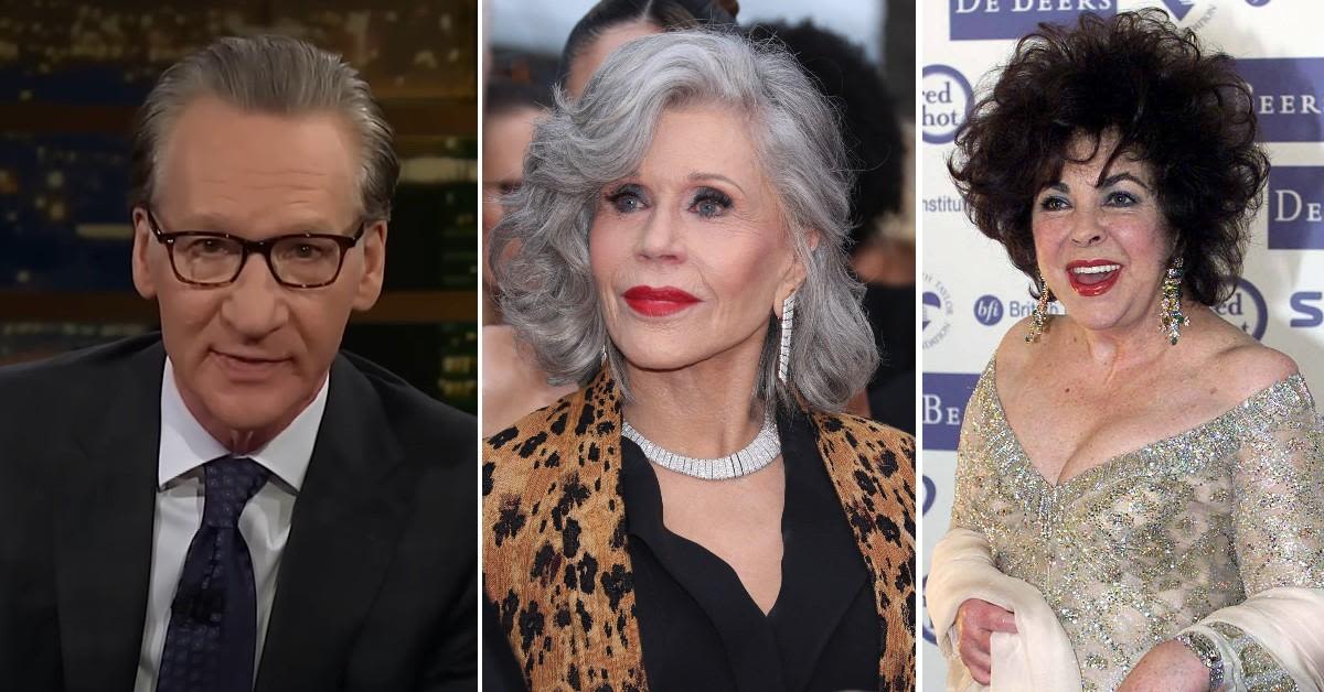 Bill Maher Claims Elizabeth Taylor and Jane Fonda Aren't His Type, Says He Prefers Younger Women