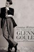 Genius Within: The Inner Life of Glenn Gould