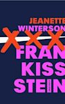 Frankissstein: A Love Story