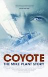 Coyote: The Mike Plant Story