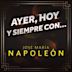 Ayer, Hoy Y Siempre Con... Jose Maria Napoleon
