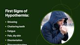 Signs and Symptoms of Hypothermia