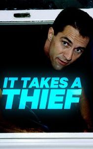 It Takes a Thief