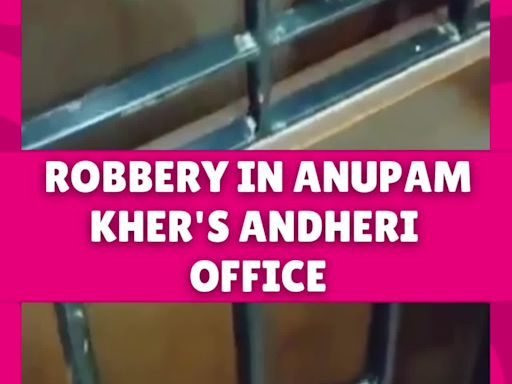 Shocking! Thieves steal film negatives and Rs 4 Lakh cash from Anupam Kher's Mumbai office | Entertainment - Times of India Videos