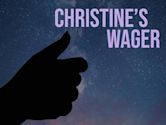 Christine's Wager