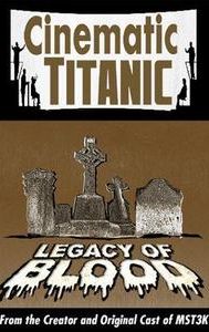 Cinematic Titanic: Legacy of Blood