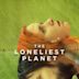 The Loneliest Planet