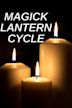 Magick Lantern Cycle