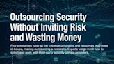 Outsourcing Security Without Increasing Risk