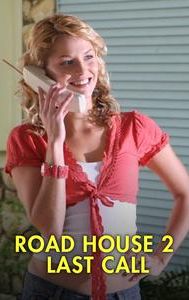 Road House 2: Last Call