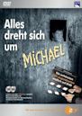 Alles dreht sich um Michael