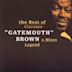 Best of Clarence Gatemouth Brown, A Blues Legend