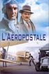 L'Aéropostale, courrier du ciel