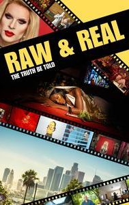 Raw and Real: The Truth Be Told