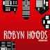 Robyn Hoods