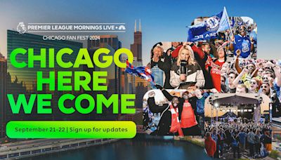 Chicago to host 10th Premier League Mornings Live Fan Festival