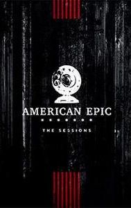 Music from The American Epic Sessions: Original Motion Picture Soundtrack