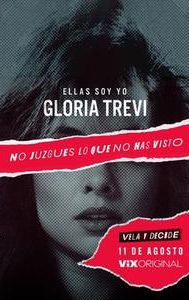 Gloria Trevi: Ellas soy yo