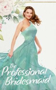 The Professional Bridesmaid