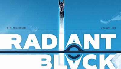 Will Friedle and Rider Strong Recruited For Upcoming Radiant Black: The Audiobook, Volume One From Image Comics